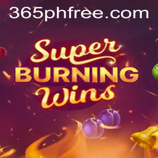 Exploring SuperBurningWins: A Comprehensive Guide Featuring 365PH.COM